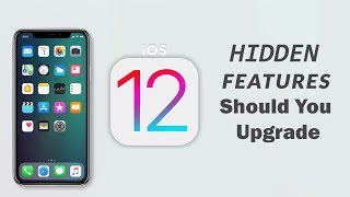 iOS 12 Review - Hidden Features - Should You Update !!!!