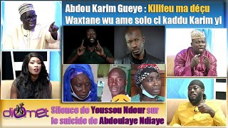 Abdou Karim Guèye recadre Kilifeu, silence Youssou Ndour : Diomete def ci wakhtane wu am solo