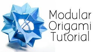 Origami Tutorial: Electra Modular Origami (Kusudama)