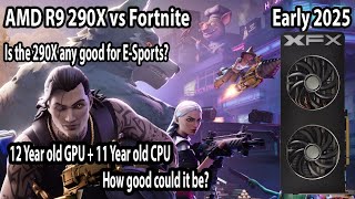 AMD R9 290X Retrospective - How does it handle Fortnite in 2025?