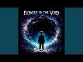 Echoes in the Void (Extended Mix)