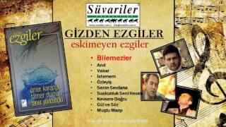 ÖMER KARAOĞLU - GRUP GİZ - BİLEMEZLER