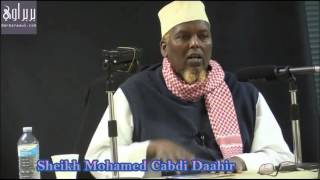 Waano Guud.  Sheikh Mohamed Cabdi Daahir Xafidahullaah