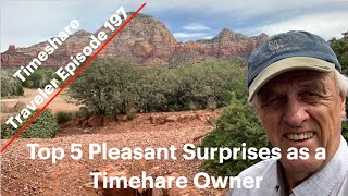 Top 5 Pleasant Surprises as a Timeshare Owner... Timeshare Traveler Episode 197