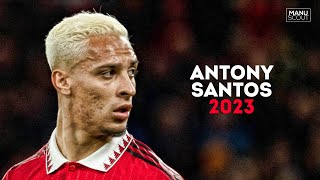 Antony 2023 - Destroying Everyone - Samba Skills & Goals | HD
