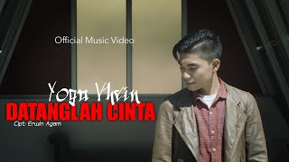 Yoga Vhein - Datanglah Cinta