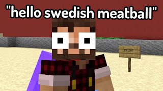 keralis calls iskall a swedish meatball
