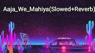Aaja_We_mahiya song in (Slowed+Reverb+8D) Audio #trending #8dmusic #slowednreverb @8Dwallah