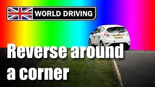 How to reverse around a corner - easy tips