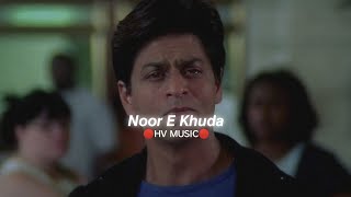 Noor E Khuda (Slowed+Reverb) HV MUSIC New Version #song #new  #youtube