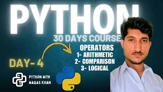 Python Day 4 | Operatores arithmetic comparision logical |30 days course| Machine Learning With khan