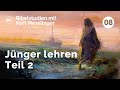 Jünger lehren (2/2) - Kurt Piesslinger - Bibelstudien Lektion 8