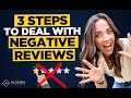 How to Respond to Negative Reviews ( & 2 More Steps to Deal With Them)