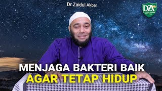 Menjaga Bakteri Baik Agar Tetap Hidup - dr. Zaidul Akbar Official