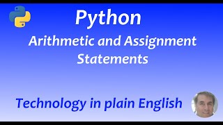 Python 003: The assignment statement and arithmetic.