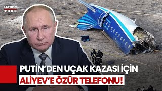 SON DAKİKA! Putin, Kazakistan'da Düşen Azerbaycan Uçağı İçin Aliyev'den Özür Diledi!