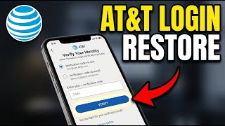How to restore AT&T account access with secure login verification - Easy Tutorial