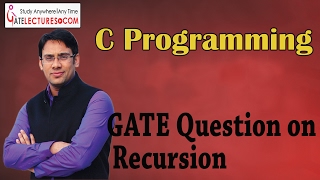 C Programming 44 GATE Question on Recursion