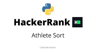 Athlete Sort || HackerRank Solution