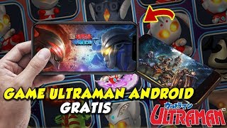 IMUT TAPI KEREN !! 7 Game Android ULTRAMAN TERBAIK Yang Harus Banget Dimainkan