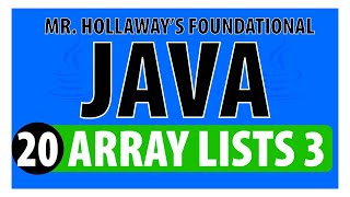 20 - Populating an ArrayList from an Array in Java - Mr. Hollaway's Foundational Java Skills