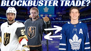 Huge NHL Trade Rumour - Leafs & Vegas Blockbuster Trade?