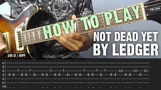 "Not Dead Yet" by Ledger • Guitar Lesson