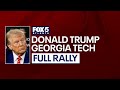 LIVE: Trump rally at Georgia Tech