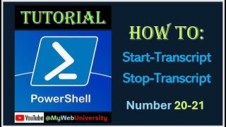 PowerShell Tutorial - How to: (Start-Transcript, Stop-Transcript)