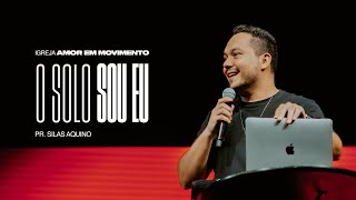 Silas Aquino | O solo sou eu