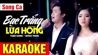 Karaoke LK Bạc Trắng Lửa Hồng, Anh Hãy Về Đi - SONG CA | Thiên Quang ft Quỳnh Trang
