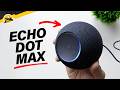 Amazon FINALLY DID IT! - Echo Dot Max Setup & First Impressions