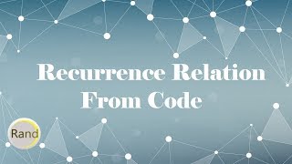 Recurrence Relation From Code
