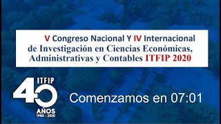 V Congreso Nacional y IV Internacional de Investigación en Ciencias Económicas