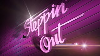 Steppin' Out February 29 2024