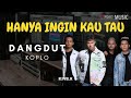 Hanya Ingin Kau Tau REPVBLIK ( Rasa kan Abadi ) - Remix Dangdut Koplo Version - BASS HOREG GLEERRR