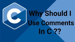 C Tutorial - Why It’s Important to Use Comments in Your Program