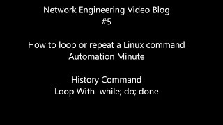 NE#5 How to loop or repeat a Linux command