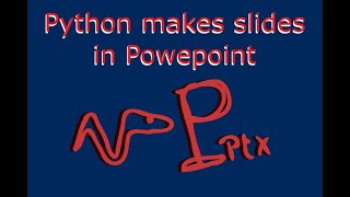 Powerpoint slides with Python in minutes