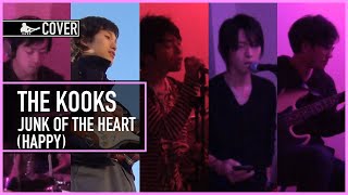 [Band Cover] The Kooks - Junk Of The Heart (Happy)  - The Lonely Hearts Club Band