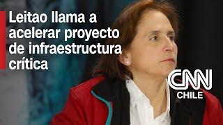 Subsec. Leitao aborda crisis de seguridad y llama a acelerar tramitación de infraestructura crítica