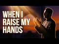 When I Raise My Hands | Heart-Touching Islamic Nasheed | Ya Allah Du’a