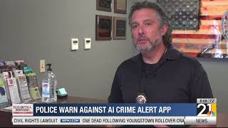 Police warn against AI crime alert app