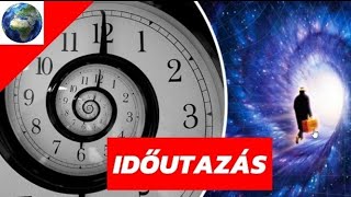 Mit rejt az IDŐUTAZÁS?