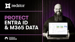 PROTECT Entra ID and Microsoft 365 Data with Redstor Backup