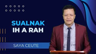 Sualnak Ih Rah - Rev. David Hlawn Ceu Thang