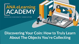 ANA eLearning Academy - Discovering Your Coin