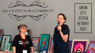 Q&A with Nora Corbett!  2023 Queen City Stitch Retreat