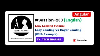 Lazy loading vs Eager Loading in Angular | Angular tutorial in English (Session-233)