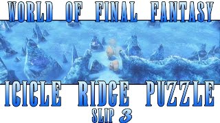 Icicle Ridge Puzzle (Slip 3) || World Of Final Fantasy